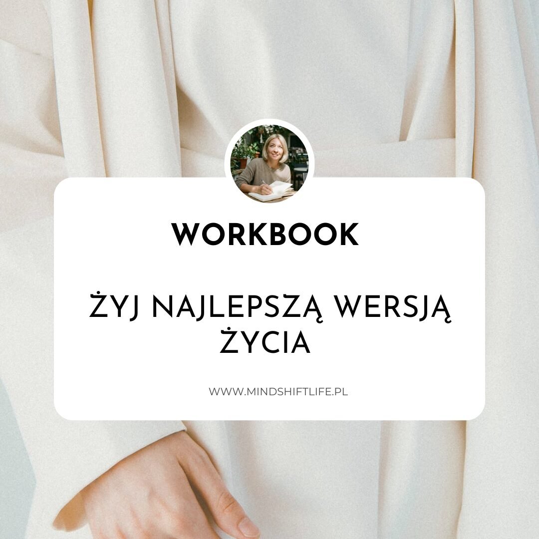 Workbook Transformacji: Żyj Najlepszą Wersją Życia (E-book)