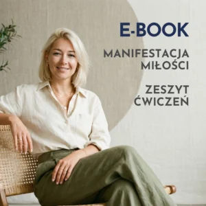 Manifestacja Miłości - Zestaw ćwiczeń